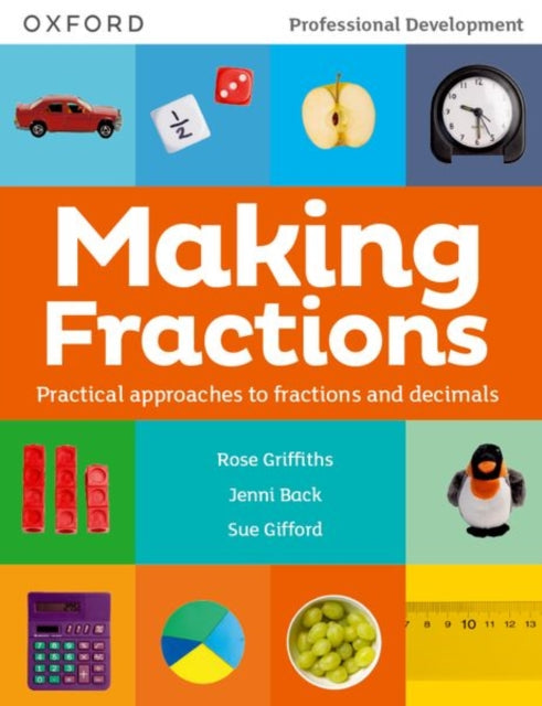 Book cover of: Making Fractions. By: Rose Griffiths