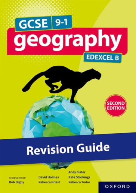 Book cover of: GCSE 9-1 Geography Edexcel B second edition: Revision Guide. By: Bob Digby