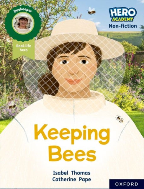 Book cover of: Hero Academy Non-fiction: Oxford Reading Level 8, Book Band Purple: Keeping Bees. By: Isabel Thomas