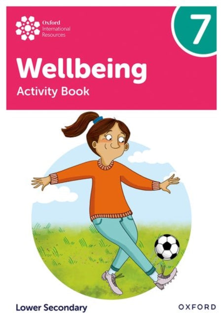Book cover of: Oxford International Wellbeing: Activity Book 7. By: Adrian Bethune