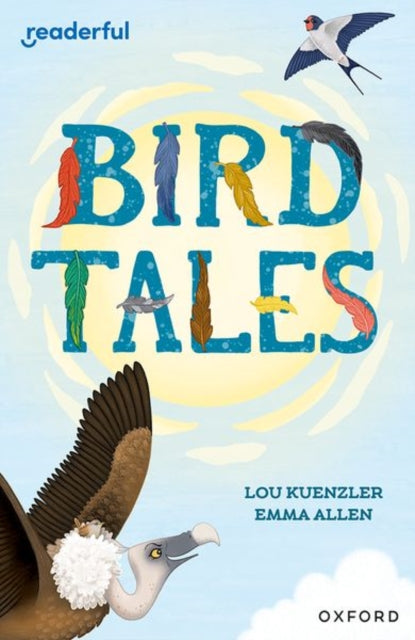 Book cover of: Readerful Independent Library: Oxford Reading Level 8: Bird Tales. By: Emma Allen