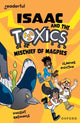 Book cover of: Readerful Independent Library: Oxford Reading Level 12: Isaac and the Toxics · Mischief of Magpies. By: Vincent Batignole