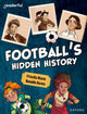 Book cover of: Readerful Independent Library: Oxford Reading Level 16: Football's Hidden History. By: Priscilla Mante