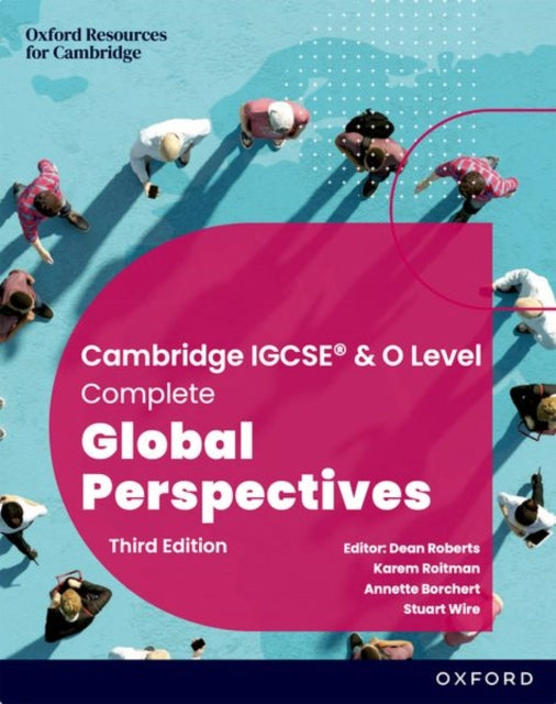 Book cover of: Cambridge Complete Global Perspectives for IGCSE & O Level: Student Book. By: Dean Roberts