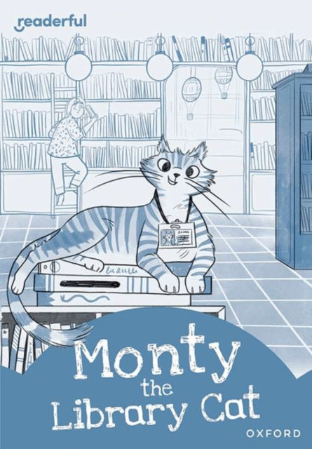 Book cover of: Readerful Rise: Oxford Reading Level 8: Monty the Library Cat
