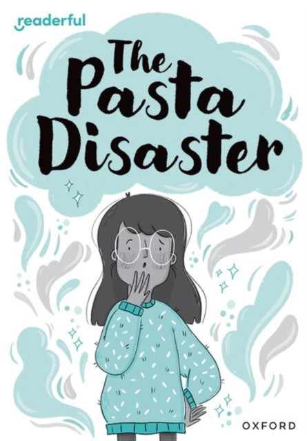 Book cover of: Readerful Rise: Oxford Reading Level 10: The Pasta Disaster