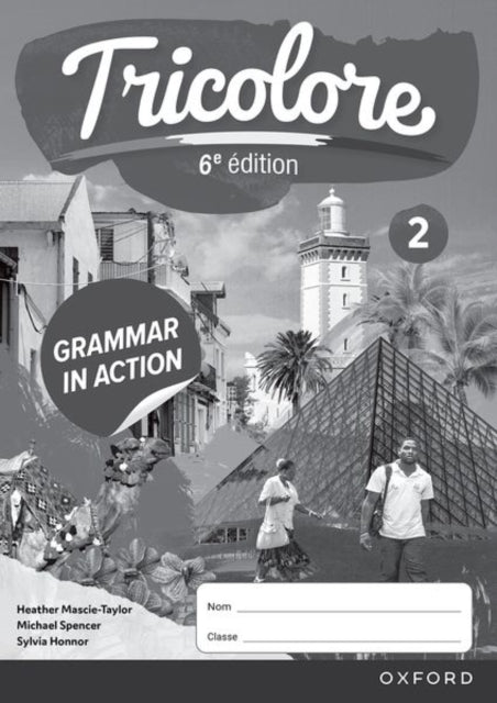 Book cover of: Tricolore 6e edition: Grammar in Action Workbook 2 (pack of 8)