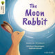 Book cover of: Oxford Reading Tree Traditional Tales: Level 3: The Moon Rabbit. By: Suzannah Ditchburn