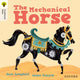 Book cover of: Oxford Reading Tree Traditional Tales: Level 7: The Mechanical Horse. By: Jane Langford