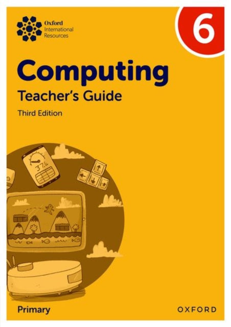 Book cover of: Oxford International Primary Computing: Teacher's Guide 6. By: Alison Page
