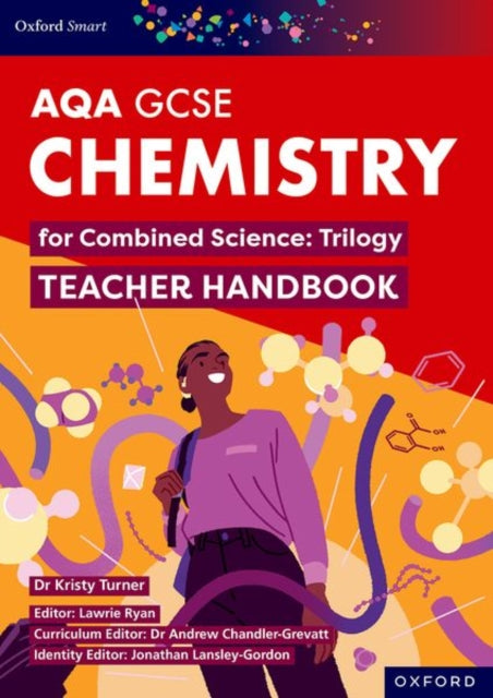 Book cover of: Oxford Smart AQA GCSE Sciences: Chemistry for Combined Science (Trilogy) Teacher Handbook. By: Andrew Chandler-Grevatt