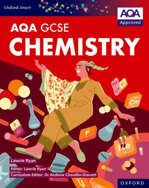 Book cover of: Oxford Smart AQA GCSE Sciences: Chemistry Student Book. By: Andrew Chandler-Grevatt