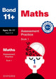 Book cover of: Bond 11+ Maths Assessment Practice, Age 10-11+ Years Book 1 (for GL Assessment & other 11 plus exams). By: Andrew Baines