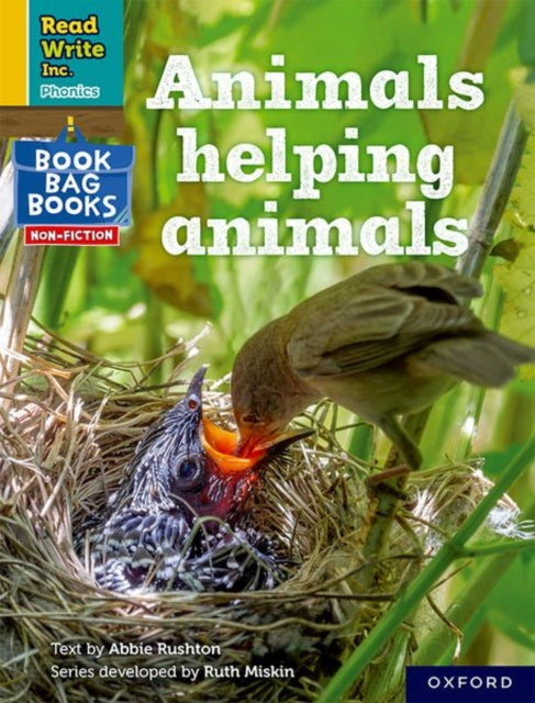 Book cover of: Read Write Inc. Phonics: Yellow Set 5: NF Book Bag Book 1 Animals helping animals. By: Ruth Miskin