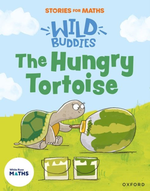 Book cover of: Stories for Maths: EYFS: The Hungry Tortoise (Mass and capacity)
