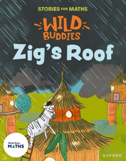 Stories for Maths: EYFS: Zig's Roof (How many now?) 9781382057875 Giles Clare
