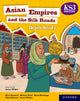 Book cover of: KS3 History Depth Study: Asian Empires and the Silk Roads Student Book. By: Aaron Wilkes
