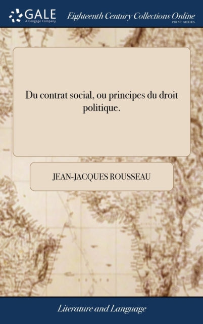 Book cover of: Du contrat social, ou principes du droit politique.. By: Jean-Jacques Rousseau