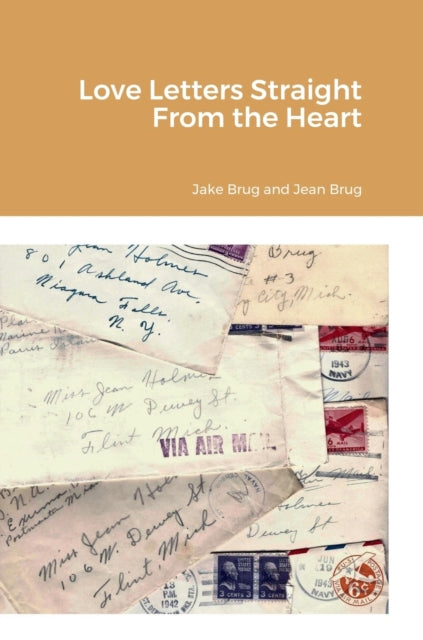 Book cover of: Love Letters Straight From the Heart. By: John Brug