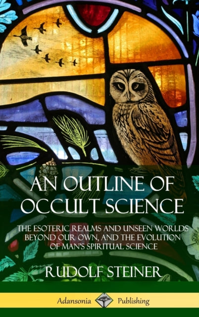 Book cover of: Outline of Occult Science. By: Rudolf Steiner