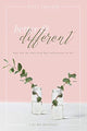 Book cover of: Better and Different. By: Kelly Tweeten