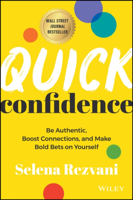 Book cover of: Quick Confidence. By: Selena Rezvani