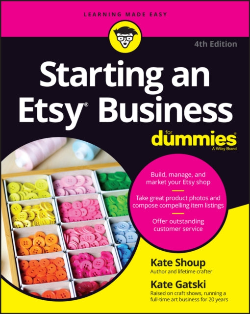 Book cover of: Starting an Etsy Business For Dummies. By: Kate Shoup