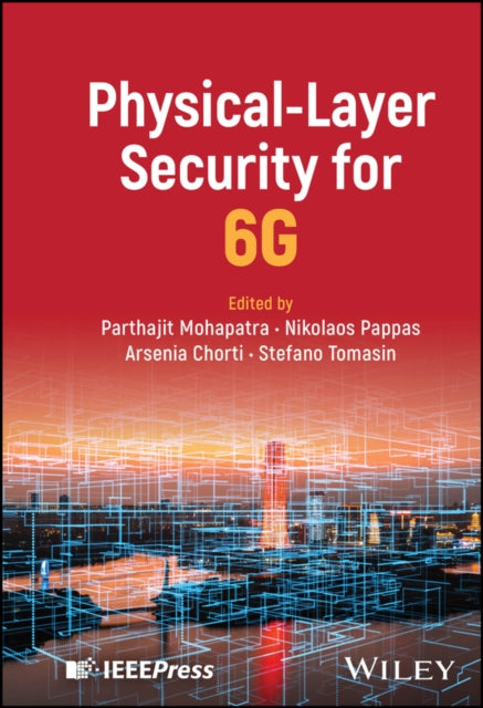 Book cover of: Physical-Layer Security for 6G. By: Mohapatra