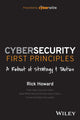 Book cover of: Cybersecurity First Principles: A Reboot of Strategy and Tactics. By: Rick Howard