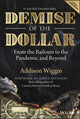 Book cover of: Demise of the Dollar. By: Chuck Butler