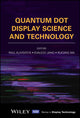 Book cover of: Quantum Dot Display Science and Technology. By: P. Alivisatos