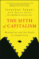 Book cover of: Myth of Capitalism. By: Jonathan Tepper