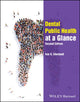 Book cover of: Dental Public Health at a Glance. By: I. Chestnutt