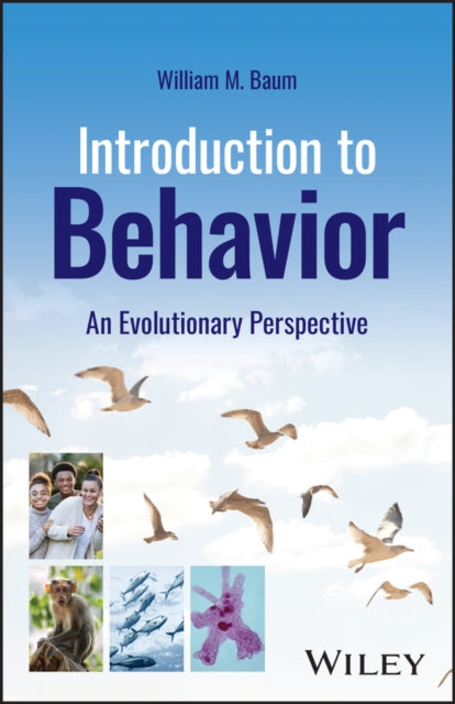 Book cover of: Introduction to Behavior. By: William M. Baum