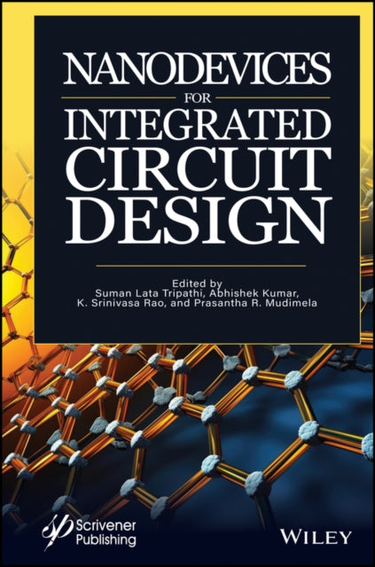 Book cover of: Nanodevices for Integrated Circuit Design. By: Suman Lata Tripathi