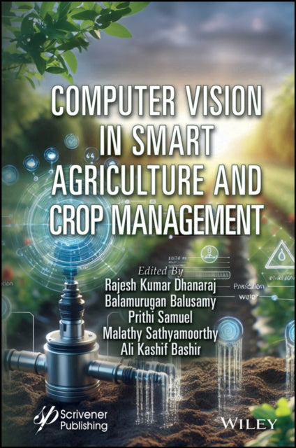Book cover of: Computer Vision in Smart Agriculture and Crop Management. By: Rajesh Kumar Dhanaraj
