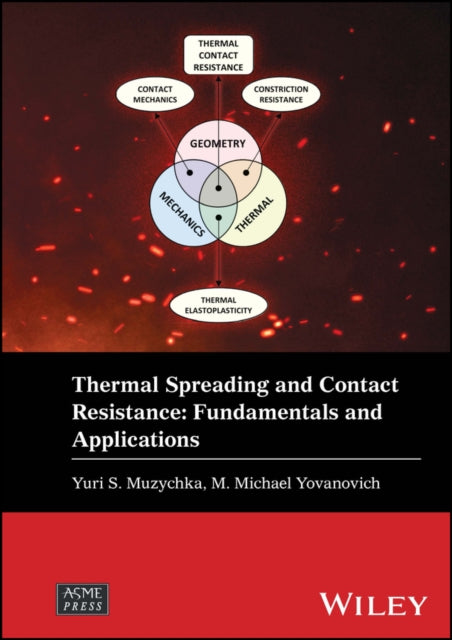 Book cover of: Thermal Spreading and Contact Resistance. By: Muzychka