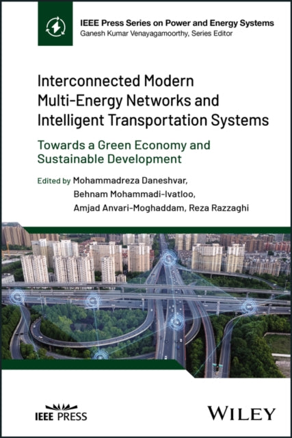 Book cover of: Interconnected Modern Multi-Energy Networks and Intelligent Transportation Systems. By: Mohammadreza Daneshvar