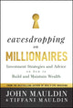 Book cover of: Eavesdropping on Millionaires. By: Mauldin