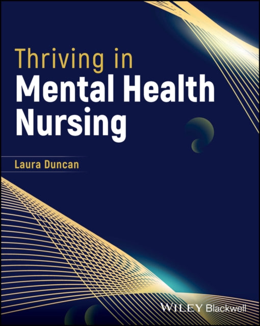 Book cover of: Thriving in Mental Health Nursing. By: Laura Duncan