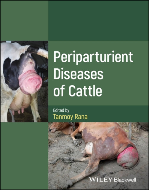 Book cover of: Periparturient Diseases of Cattle. By: Tanmoy Rana