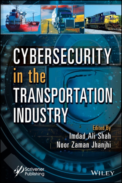 Book cover of: Cybersecurity in the Transportation Industry. By: Shah