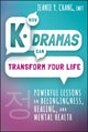 Book cover of: How K-Dramas Can Transform Your Life. By: Jeanie Y. Chang
