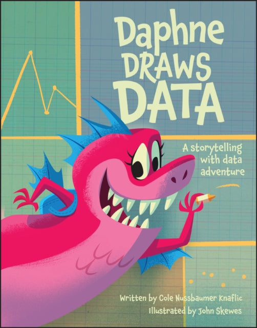 Book cover of: Daphne Draws Data. By: KNAFLIC, COLE N