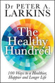 Book cover of: Healthy Hundred. By: Peter A. Larkins