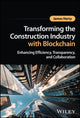 Book cover of: Transforming the Construction Industry with Blockchain