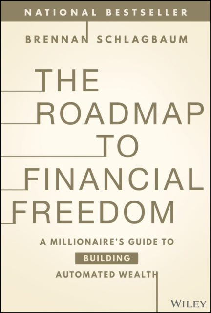 Book cover of: Roadmap to Financial Freedom. By: Brennan Schlagbaum