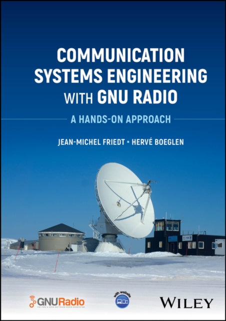 Book cover of: Communication Systems Engineering with GNU Radio. By: Jean-Michel Friedt