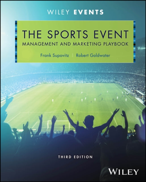 Book cover of: Sports Event Management and Marketing Playbook. By: Frank Supovitz