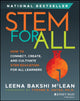 Book cover of: STEM for All. By: Bakshi McLean